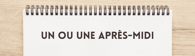 Écrit-on "un après-midi" ou "une après-midi" ?